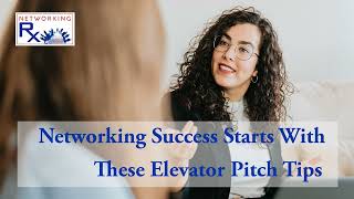 Networking Success Starts With These Elevator Pitch Tips EPS 660 [upl. by Eugatnom]