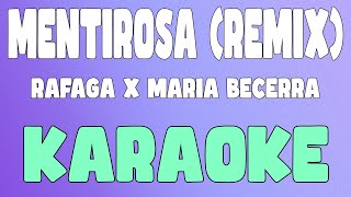 Mentirosa REMIX KaraokeInstrumental  Rafaga x Maria Becerra [upl. by Abbotsun]