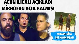 SERCAN NİSA SES KAYDI ACUN AÇIKLADI MİKROFON AÇIK KALMIŞ survivor [upl. by Solenne324]