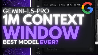 Gemini 15 Pro Has a 1 Million ContextWindow Better Than GPT4 [upl. by Aynod]