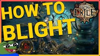 PoE 325  Quick Blight Guide [upl. by Valentia]