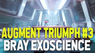 Destiny 2  Augment 3 Bray Exoscience Puzzle Secret Triumph [upl. by Russia]