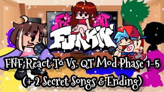 FNF React T Vs QT Mod Phase 15  2 Secret Songs amp EndingFRIDAY NIGHT FUNKIN’ElenaYT [upl. by Nido]