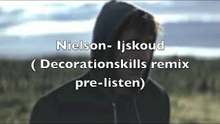 Nielson ijskoud  decorationskills remix preclip [upl. by Sivartal]