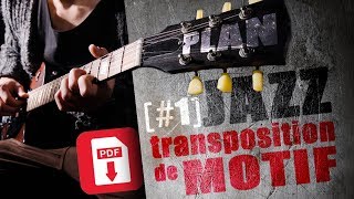 IMPROVISATION JAZZ  TRANSPOSITION DE MOTIFS 1 PDF [upl. by Nitsuga]