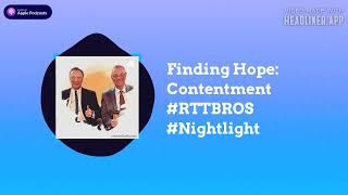 RTTBROS  Finding Hope Contentment RTTBROS Nightlight [upl. by Sainana]