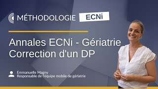 Annales ECNi  Correction dun DP de Gériatrie [upl. by Boys889]