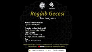 Regaip Kandili Gecesi Özel Programı [upl. by Ylecic928]