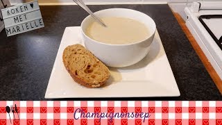 Champignonsoep 🍄 Recept  Koken met Marielle [upl. by Edwine]