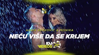 HARIS BERKOVIC amp MONIKA  NECU VISE DA SE KRIJEM OFFICIAL VIDEO [upl. by Manville]