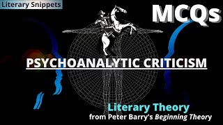 Psychoanalytic Criticism  MCQs  Unit III Peter Barrys Beginning Theory  Literary Theory VII [upl. by Levram]