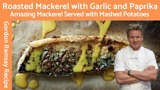 Experience Culinary Excellence with Pan Roasted Mackerel by Gordon Ramsay [upl. by Ahsen]