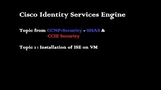 Cisco ISE Installation on Virtual Machine [upl. by Solrak730]