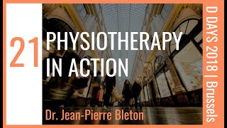 EP 21  PHYSIOTHERAPY IN ACTION  Dr JeanPierre Bleton  DDAYS 2018 [upl. by Yerffe]