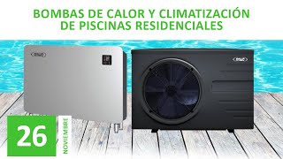 Bombas de calor y climatización de piscinas residenciales [upl. by Nnayelsel]