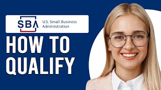 How To Qualify For A SBA Grant What Are The Requirements For SBA Grant [upl. by Nowyt896]