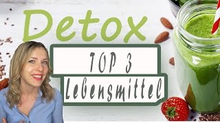 Meine BESTEN DETOX Lebensmittel  schnell fit werden  Energieschub  3 QuickTipps [upl. by Catie]