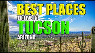 Best Places to Live In Tucson Arizona [upl. by Ehtiaf]