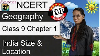 NCERT Class 9 Geography Chapter 1 India Size amp Location Examrace  English  CBSE [upl. by Giorgia]