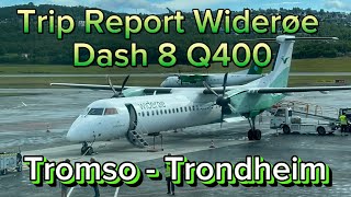 Trip Report Widerøe Dash 8 Q400 Tromso  TOS   Trondheim  TRD [upl. by Agni]