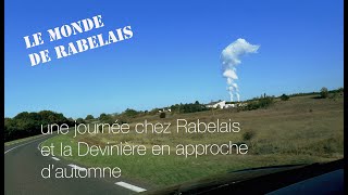 Rabelais  une journée chez Rabelais et la Devinière en approche dautomne [upl. by Nonnad]