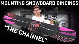 How To Mount Bindings On A Snowboard With A Channel [upl. by Kcirddes]