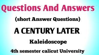 Questions And Answers of A Century Later by Imtiaz Dharker Kaleidoscope Calicut University [upl. by Elnore256]