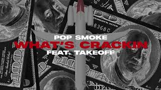 Pop Smoke  Whats Crackin feat Takeoff Official Lyric Video [upl. by Carmina]