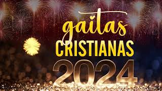 Gaitas Cristianas Mix 2024  Las Mejores Gaitas  Gaitas Zulianas Cristianas [upl. by Em]