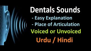 Dentals Sounds Fricatives Place amp Manner of Articulation Urdu  Hindi [upl. by Corie595]