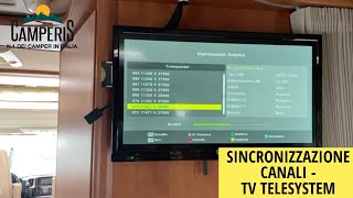 COME SINCRONIZZARE I CANALI SUL TELEVISORE TELESYSTEM  Assistenza by Camperis [upl. by Linders]