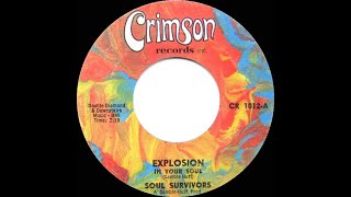 1968 HITS ARCHIVE Explosion In Your Soul  Soul Survivors mono 45 [upl. by Aerdnat606]