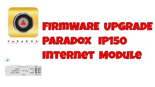 How to upgrade the Firmware on the Paradox IP150 Internet Module [upl. by Jsandye140]