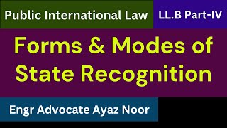 Forms and Modes of State Recognition  Engr Advocate Ayaz Noor [upl. by Meghan907]