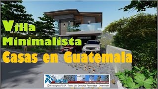 Casas en Guatemala °VILLA MINIMALISTA° Urbanizacion Campestre Diseño EM 26 en carretera CAES km 15 [upl. by Winston197]