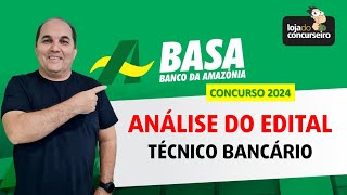 Concurso BASA 2024  Análise do Edital  Banco da Amazônia [upl. by Ecal]