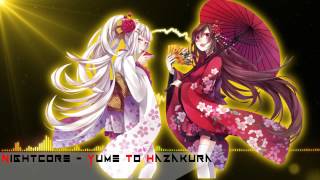 Nightcore  Yume to hazakura [upl. by Tandy]