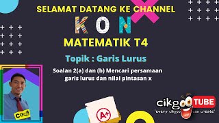 Matematik Tingkatan 4 Garis lurus Soalan 2aampb Mencari persaman garis lurus dan nilai pintasan x [upl. by Edecrem196]