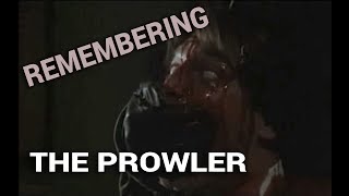 Remembering The Prowler 1981 [upl. by Aerdnahc692]