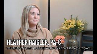 University of Texas Medical Branch Physician Assistant Program Graduate Interview  Heather [upl. by Haleigh868]