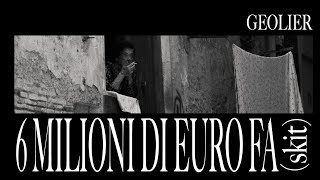 Geolier  6 MILIONI DI EURO FA skit Visual Video [upl. by Ailecec788]