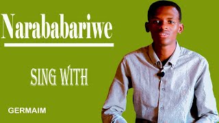 Narababariwe quot sing with Germain Jeremiah [upl. by Fariss256]