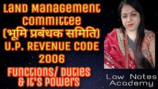 Land Mgmt Committee  Its Functions Duties and Powers  UP Rev Code 2006 lawnotesacademy [upl. by Cobb]