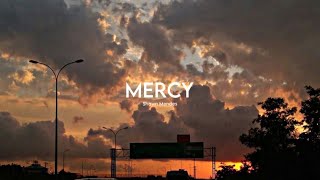 Shawn Mendes  Mercy Lyrics  tiktok version “please have mercy on me take it easy on my heart” ￼ [upl. by Ruder]