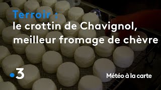 Le crottin de Chavignol le meilleur fromage de chèvre   Météo à la carte [upl. by Gittle]