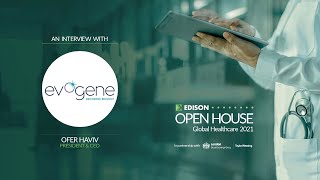 Evogene  Edison Open House Interview [upl. by Langsdon]