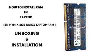 Sk Hynix 8GB Laptop RAM  Unboxing amp Installation  DDR3L  PC3L  12800s  1600Mhz [upl. by Adara]