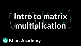 Matrix multiplication introduction  Matrices  Precalculus  Khan Academy [upl. by Andriette163]