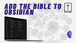 How to Add the Bible to Obsidian [upl. by Qooraf]