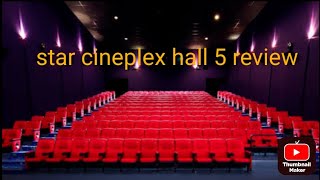 Star cineplex hall 5 review starcineplex starcineplexhall5review [upl. by Adnahcir]